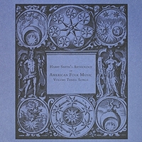 Harry Smith's Anthology Of American Folk Music Vol 3: Songs (2 LP) артикул 1512c.
