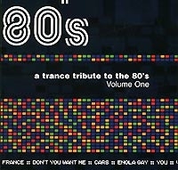 A Trance Tribute To The 80`s Volume One артикул 1633c.