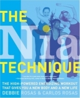 The Nia Technique : The High-Powered Energizing Workout that Gives You a New Body and a New Life артикул 1539c.