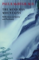 The Mind Has Mountains : Reflections on Society and Psychiatry артикул 1555c.