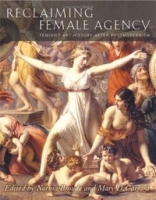 Reclaiming Female Agency: Feminist Art History after Postmodernism артикул 1579c.