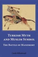 Turkish Myth and Muslim Symbol: The Battle of Manzikert артикул 1599c.